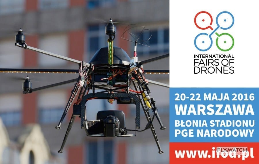 Warszawa iFOD 2016 – Międzynarodowe Targi Dronów